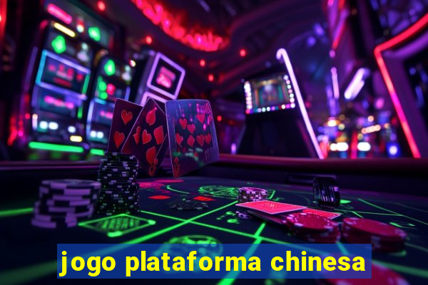 jogo plataforma chinesa